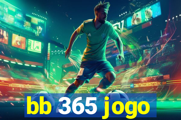 bb 365 jogo